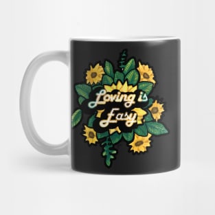 Loving Is Easy Sunflower Mug